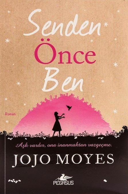Senden Önce Ben, Jojo Moyes